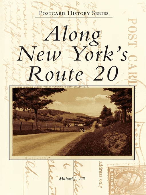 Title details for Along New York's Route 20 by Michael J. Till - Available
